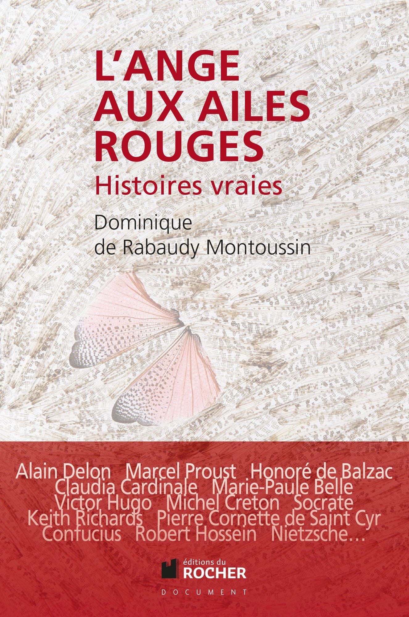 L'ange aux ailes rouges: Histoires vraies