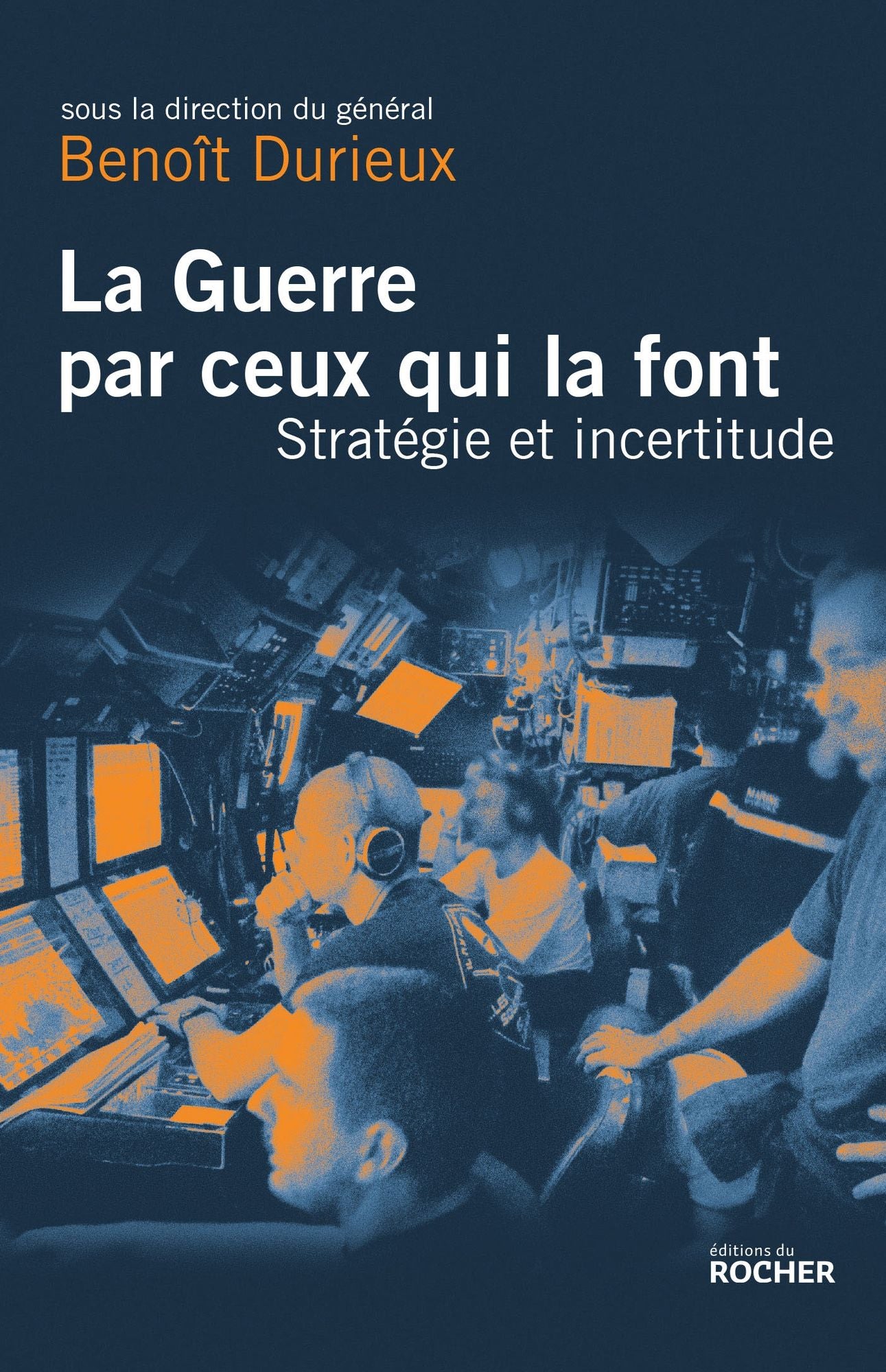La Guerre par ceux qui la font: Stratégie et incertitude au XXIe siècle