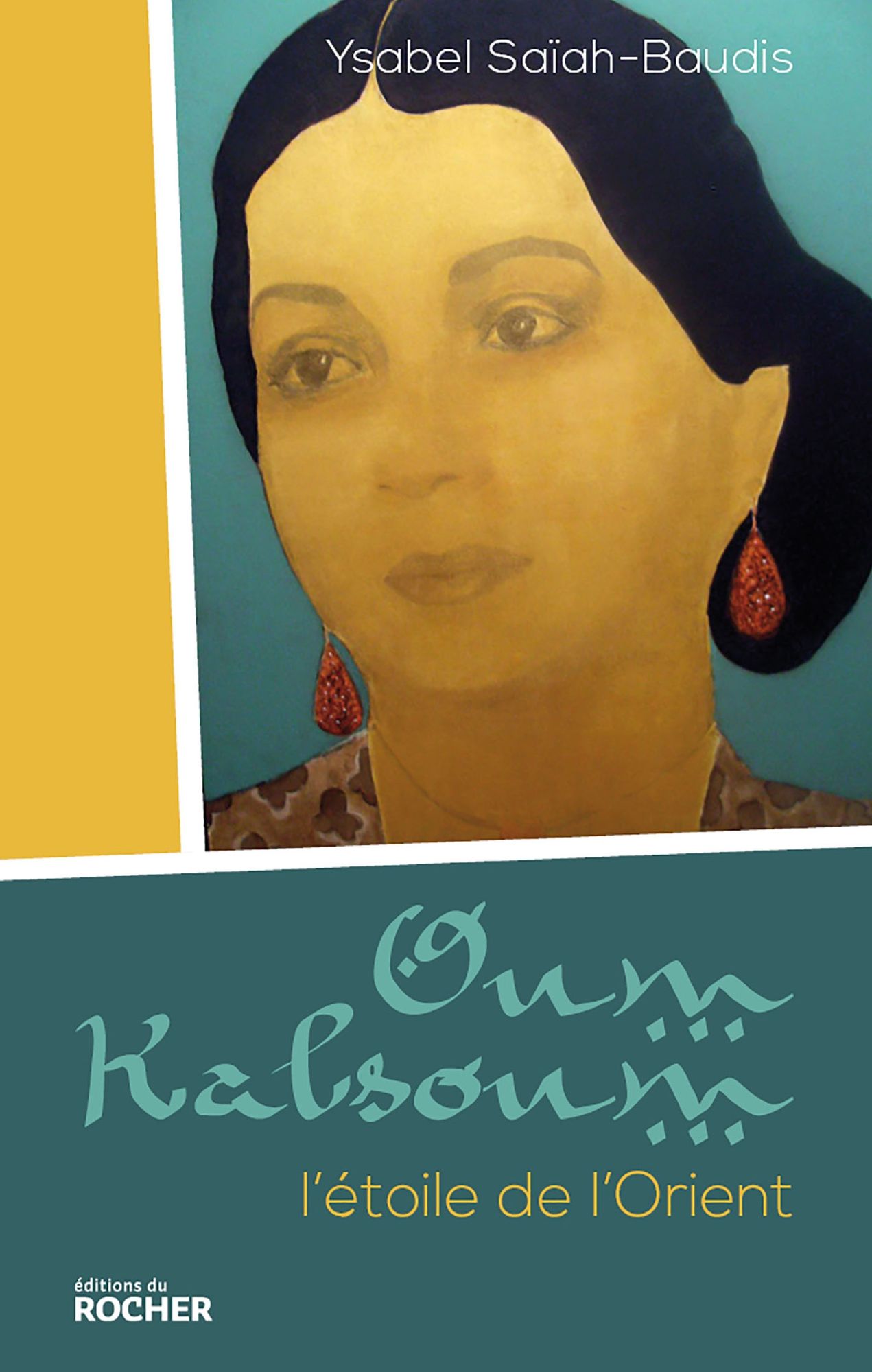 Oum Kalsoum: L'étoile de l'Orient