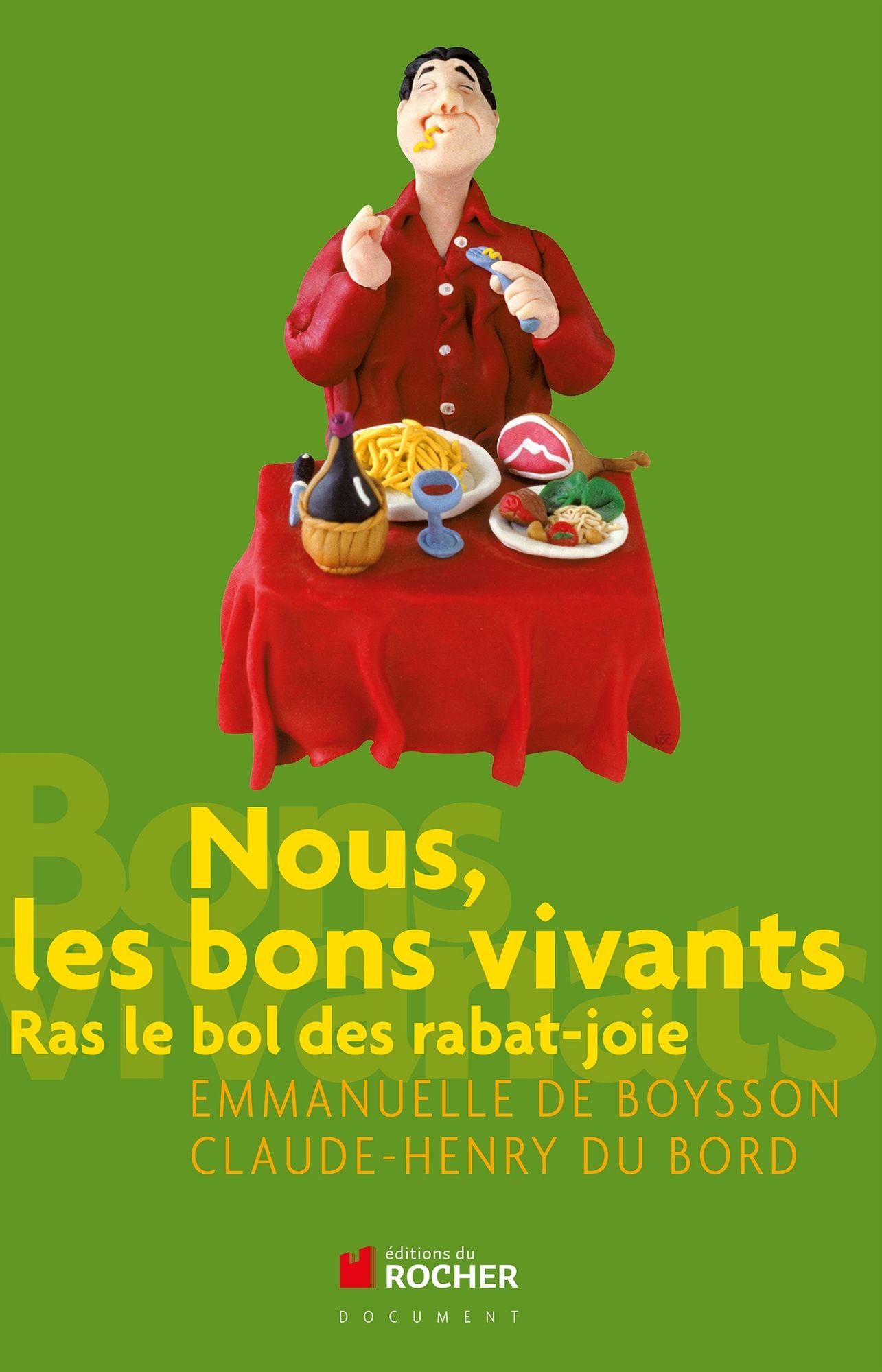 Nous, les bons vivants: Ras le bol les rabat-joie