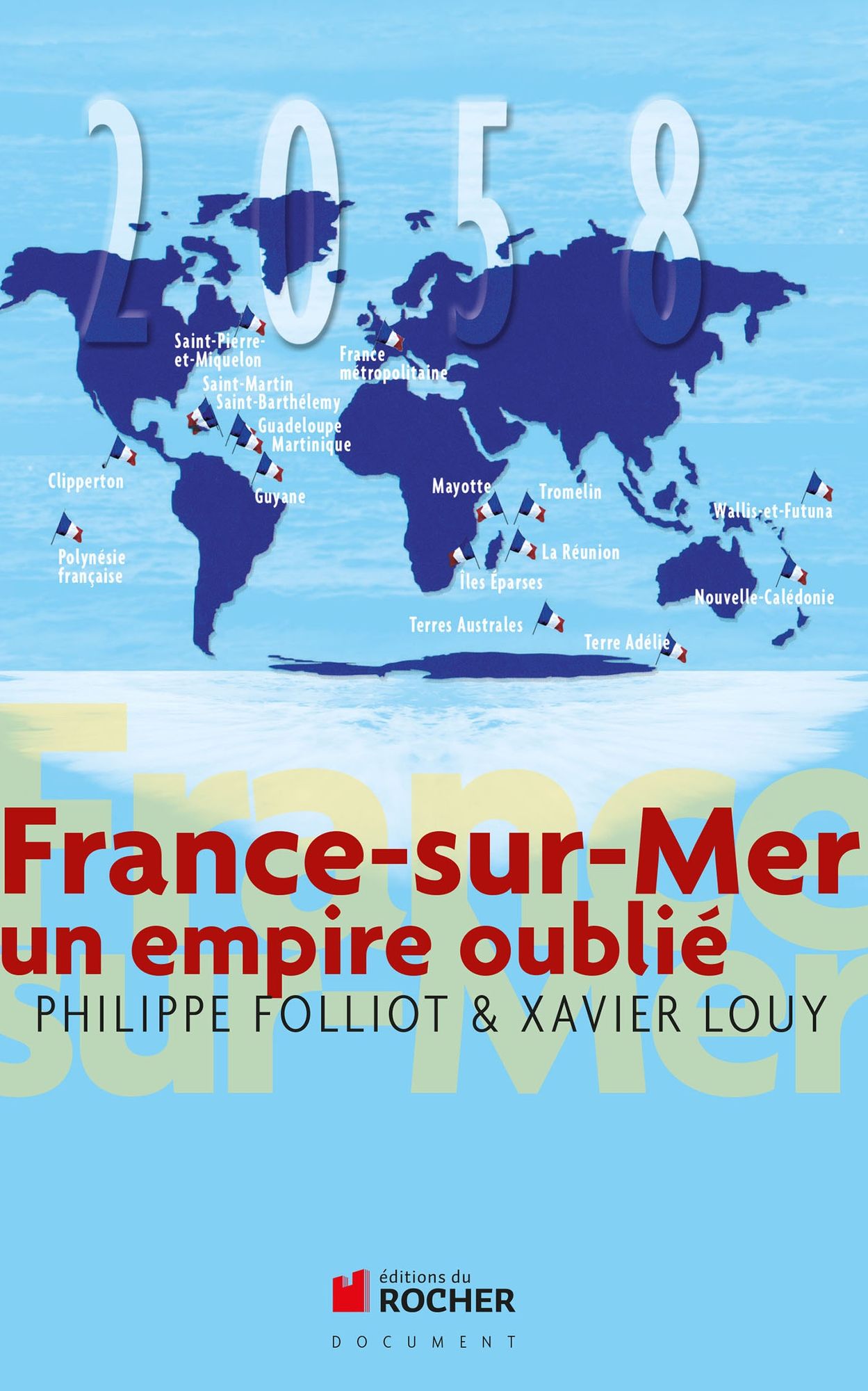 France-sur-mer: Un empire oublié