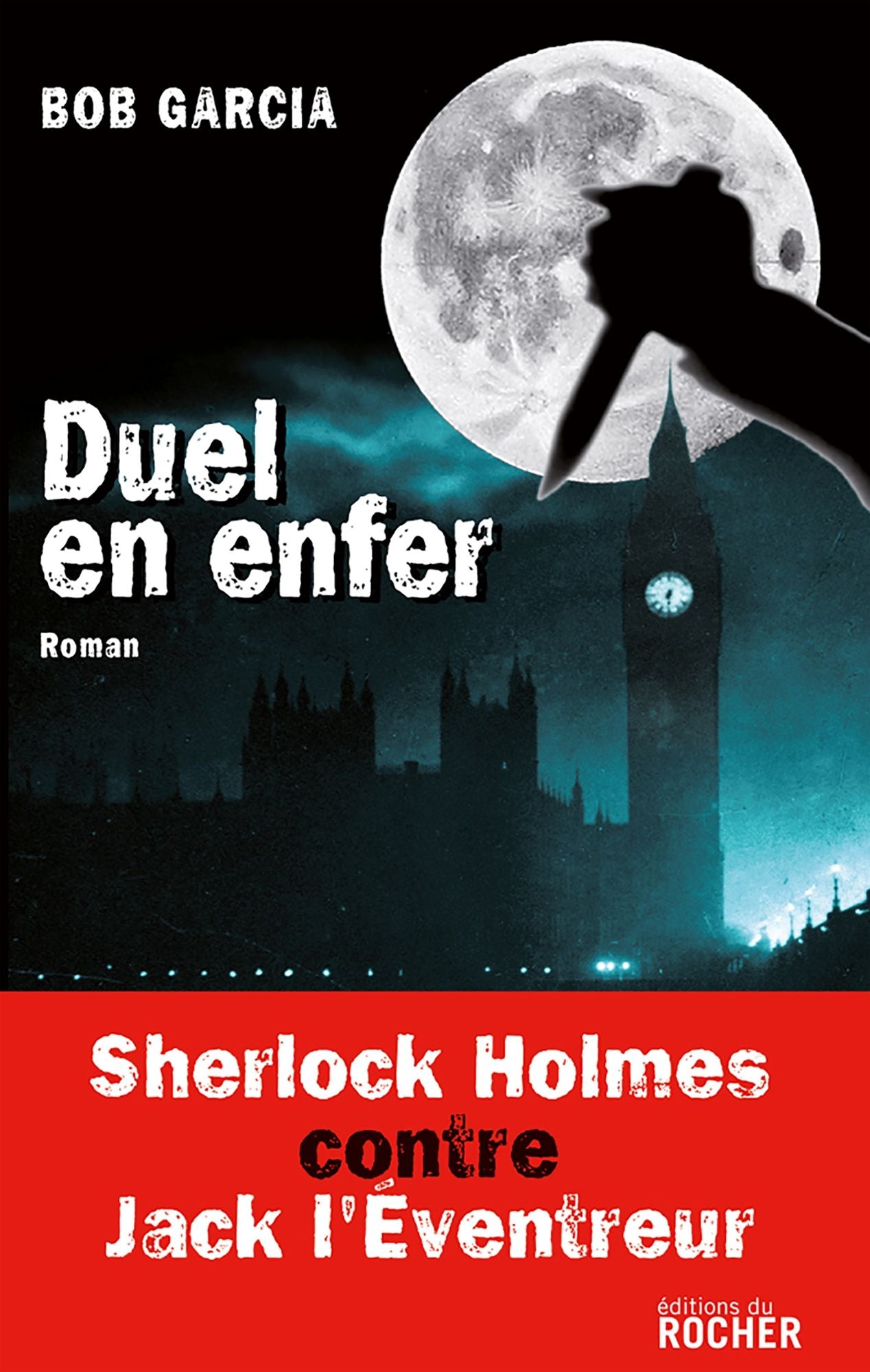 Duel en enfer: Sherlock Holmes contre Jack l'Eventreur