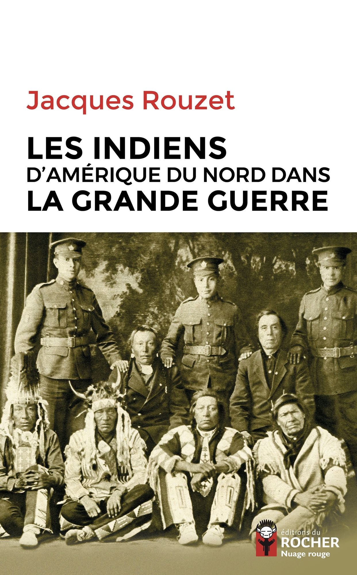 Les Indiens d'Amérique du Nord dans la Grande Guerre: 1917-1918