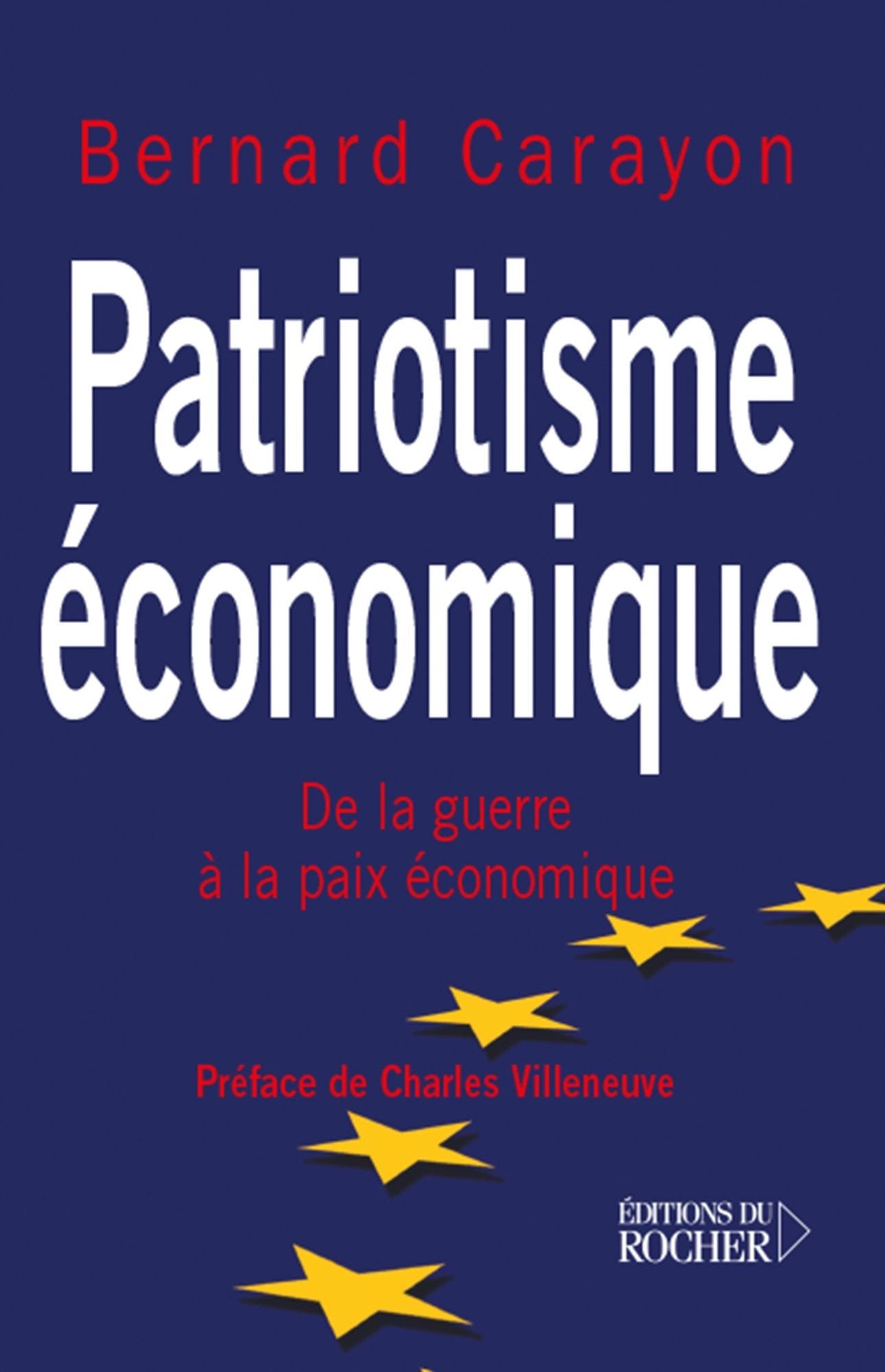 Patriotisme économique: De la guerre à la paix économique