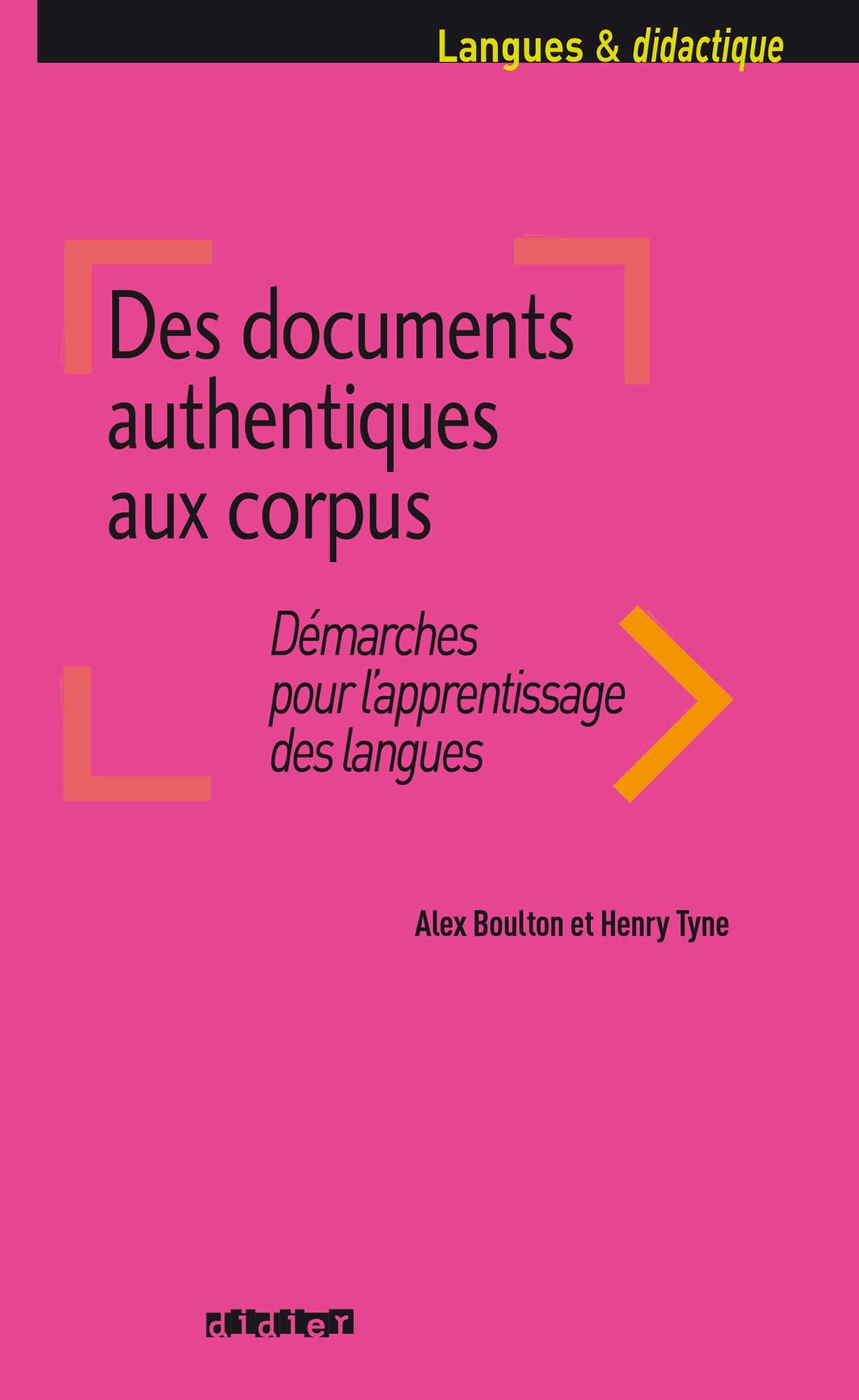 Des documents authentiques aux corpus - Ebook: Collection Langues et Didactique