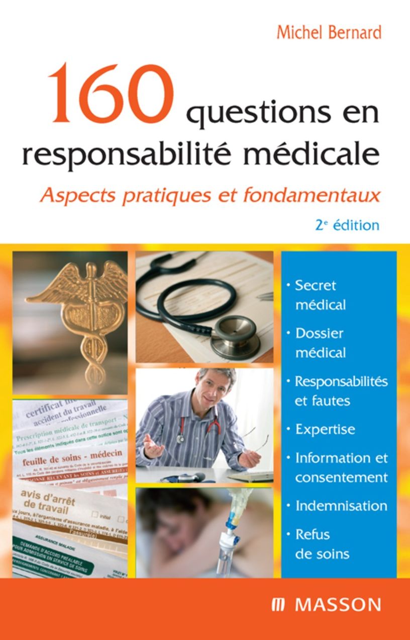 160 questions en responsabilité médicale: Aspects pratiques et fondamentaux