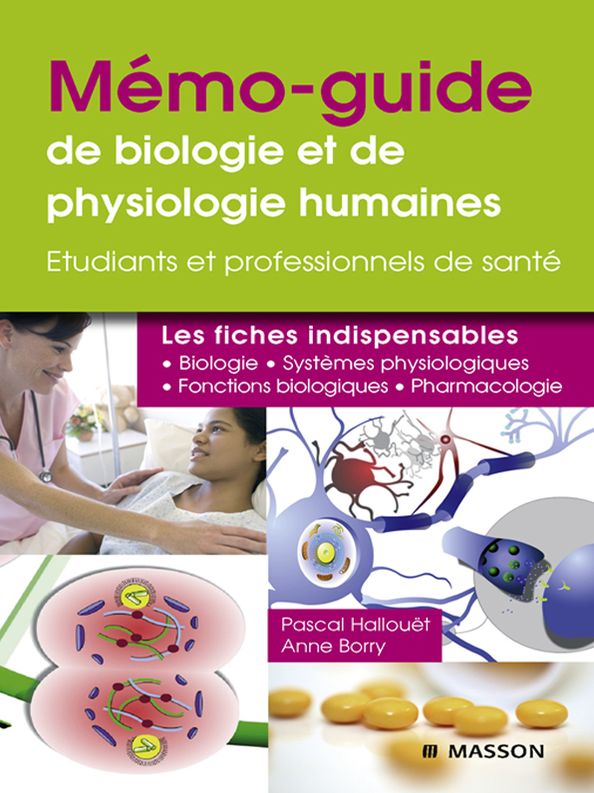 Mémo-guide de biologie et de physiologie humaines - UE 2.1 et 2.2: Étudiants et professionnels de santé