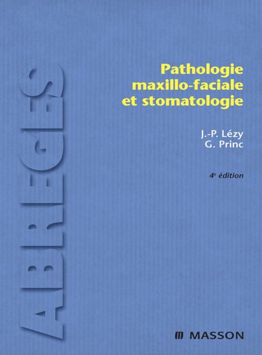 Pathologie maxillo-faciale et stomatologie