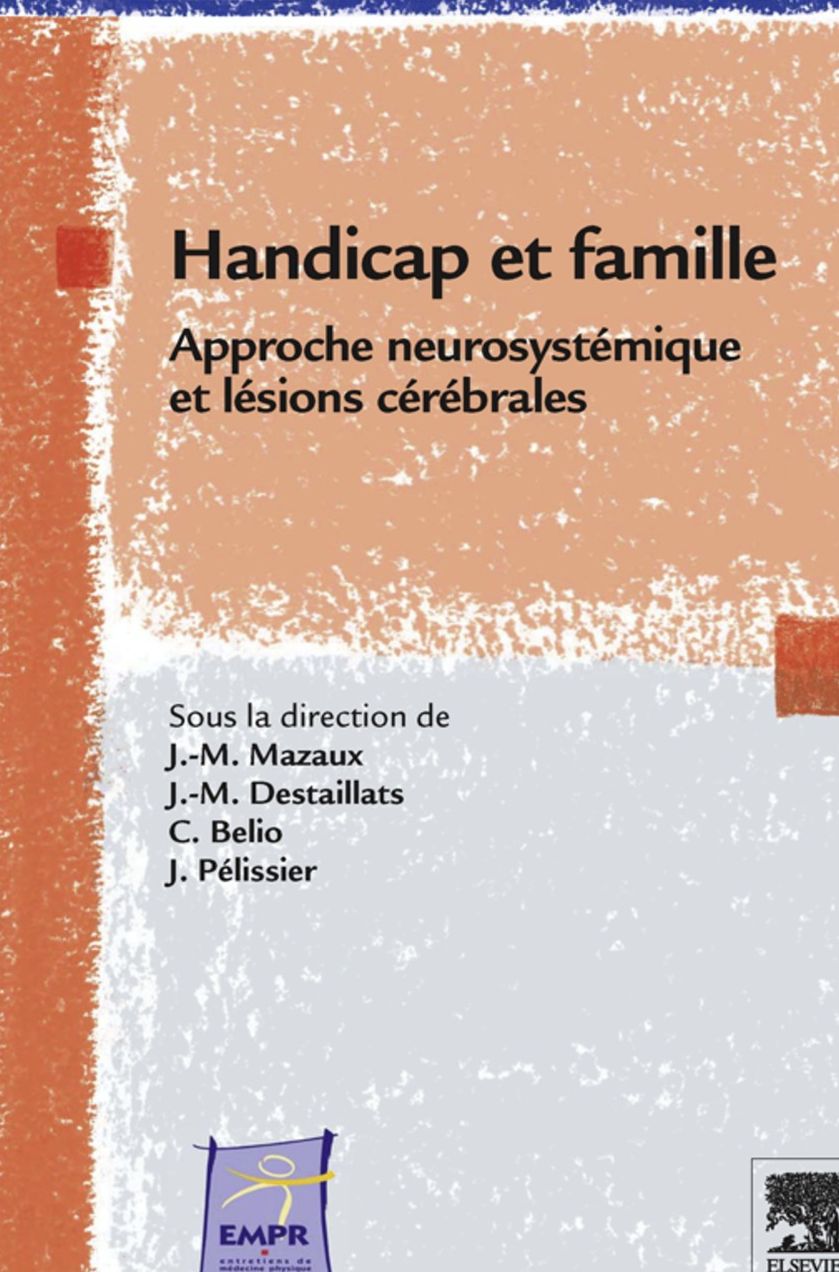 Handicap et famille: approche neuro-systémique et lésions cérébrales