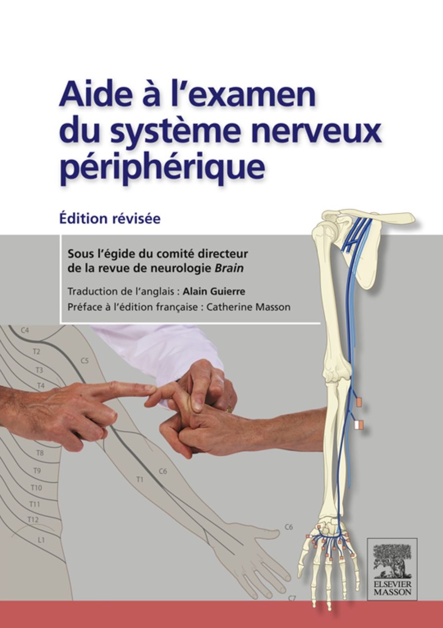 Aide à l'examen du système nerveux périphérique: édition révisée