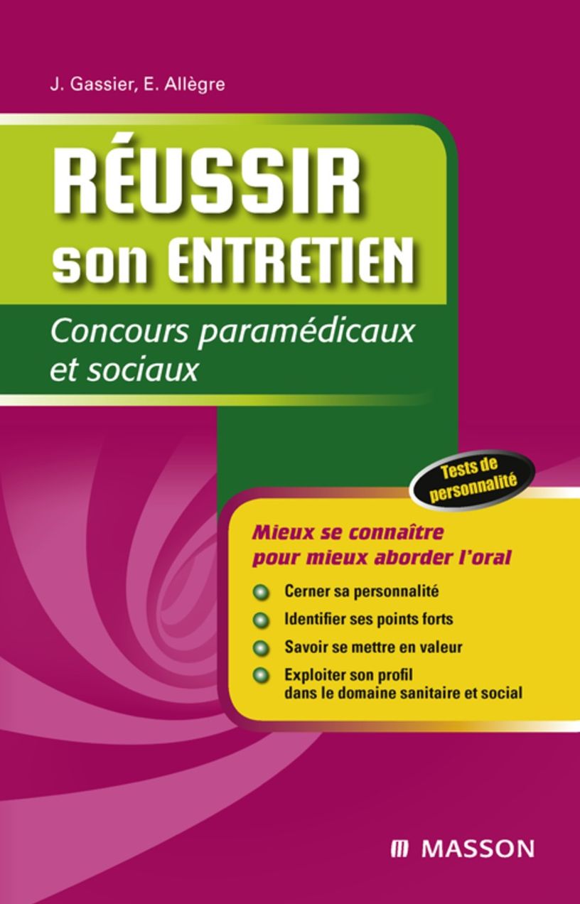 Réussir son entretien: Concours paramédicaux et sociaux