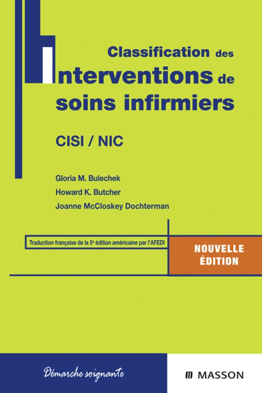 Classification des interventions de soins infirmiers: CISI / NIC