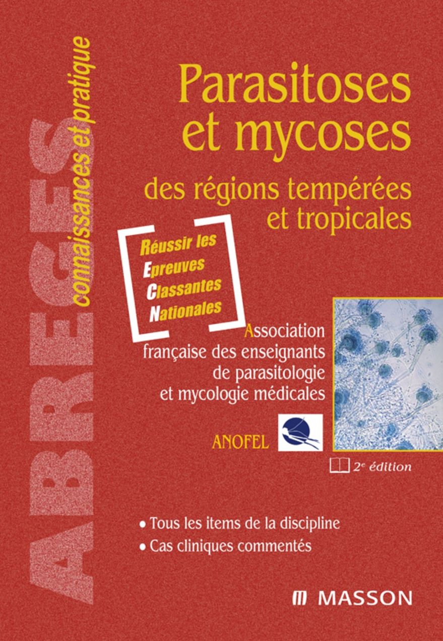 Parasitoses et mycoses: des régions tempérées et tropicales