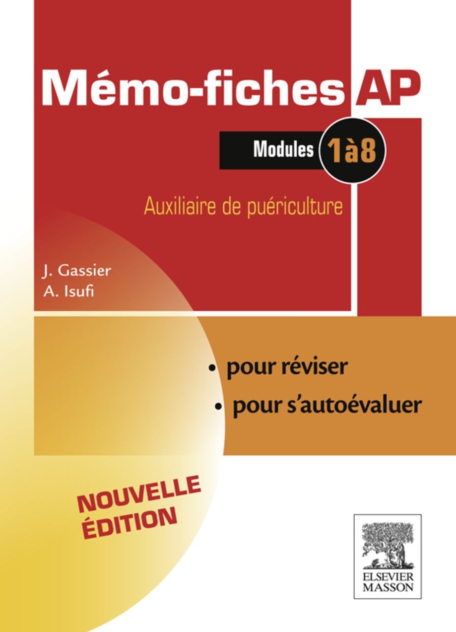 Mémo-fiches AP - Modules 1 à 8: Auxiliaire de puériculture