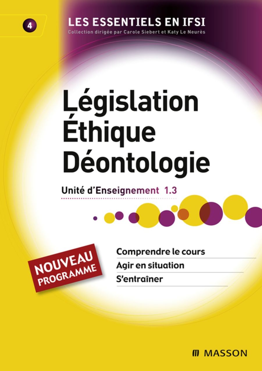 Législation. Éthique. Déontologie: Unité d'enseignement 1.3