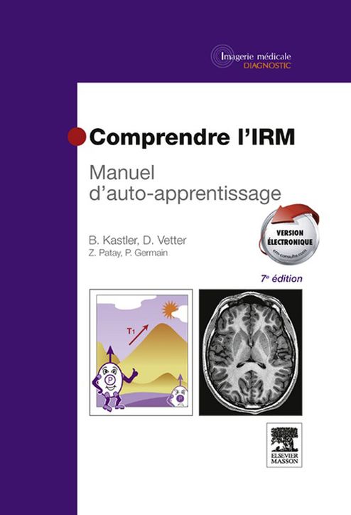 Comprendre l'IRM: Manuel d'auto-apprentissage