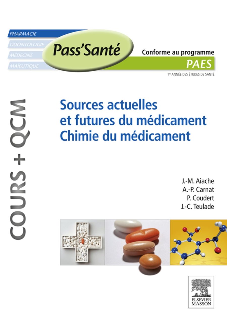 Sources actuelles et futures du médicament - Chimie du médicament (Cours + QCM)