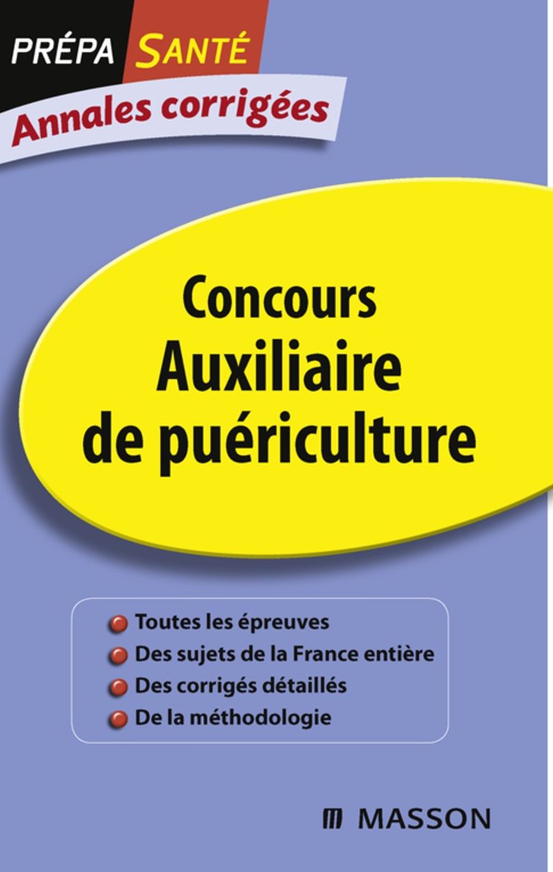 Annales corrigées Concours Auxiliaire de puériculture