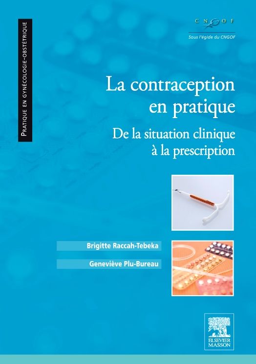 La contraception en pratique: De la situation clinique à la prescription