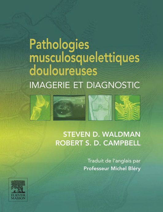 Pathologies musculosquelettiques douloureuses: Imagerie et diagnostic