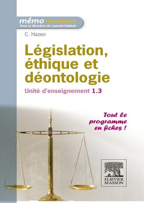 Législation, éthique et déontologie: Unité d'enseignement 1.3