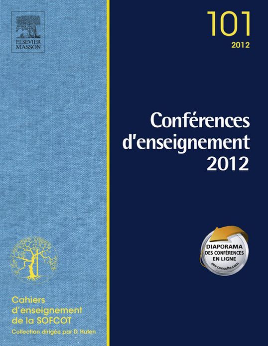 Conférences d'enseignement de la SOFCOT 2012. Volume 101