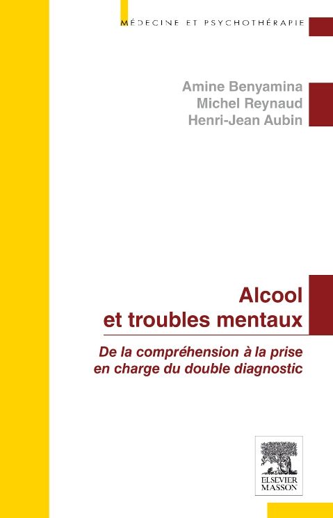 Alcool et troubles mentaux: De la compréhension à la prise en charge du double diagnostic
