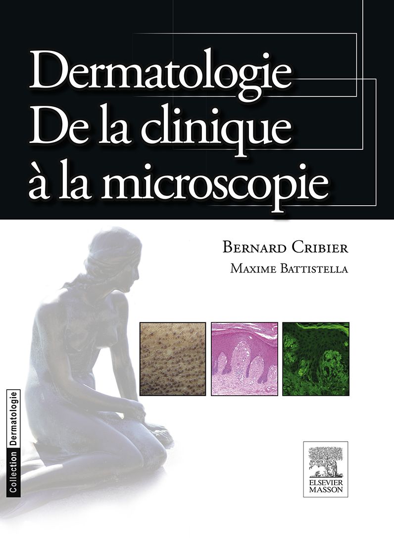 Dermatologie. De la clinique à la microscopie