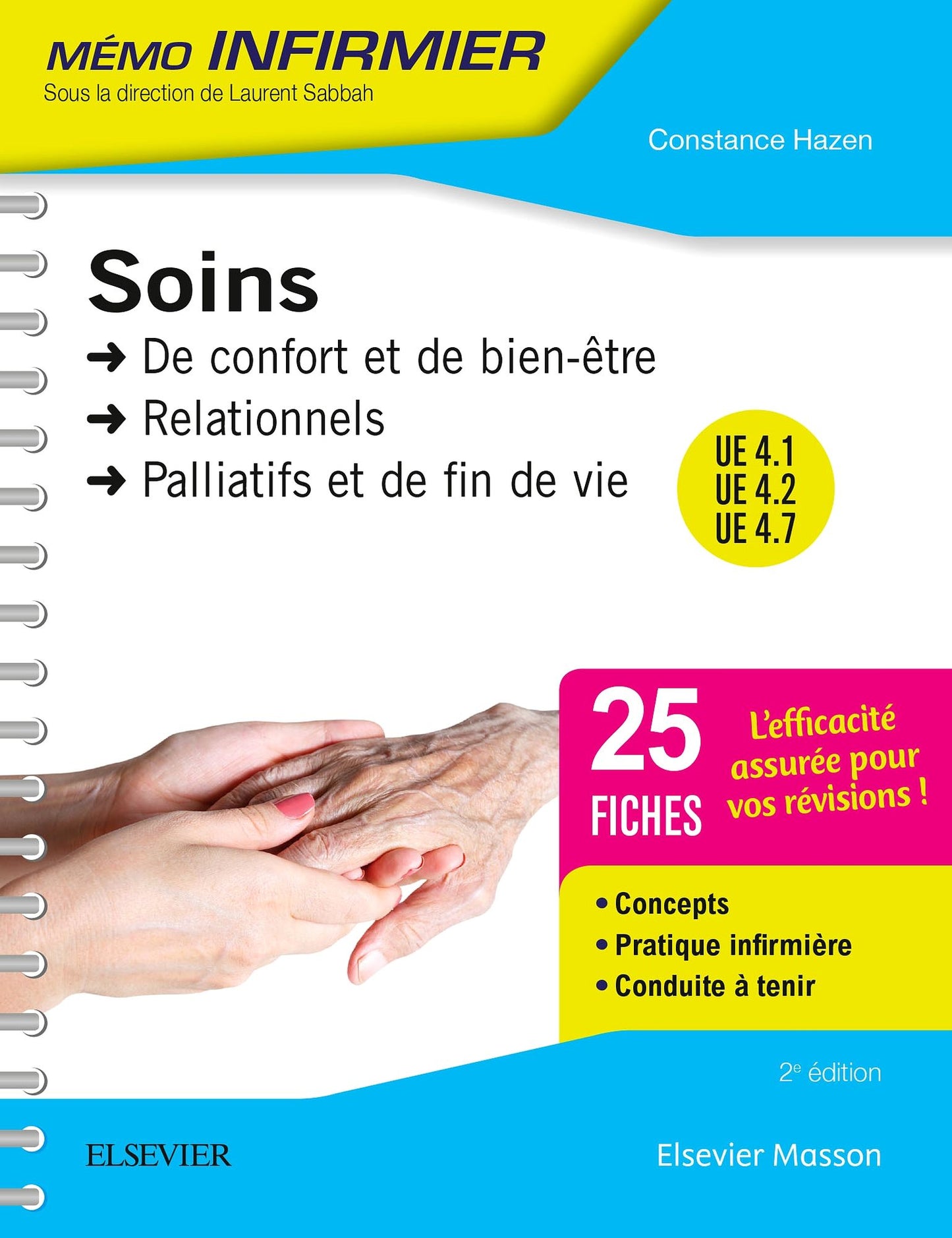 Soins de confort et de bien-être - Soins relationnels - Soins palliatifs et de fin de vie: Unités d'enseignement 4.1, 4.2 et 4.7