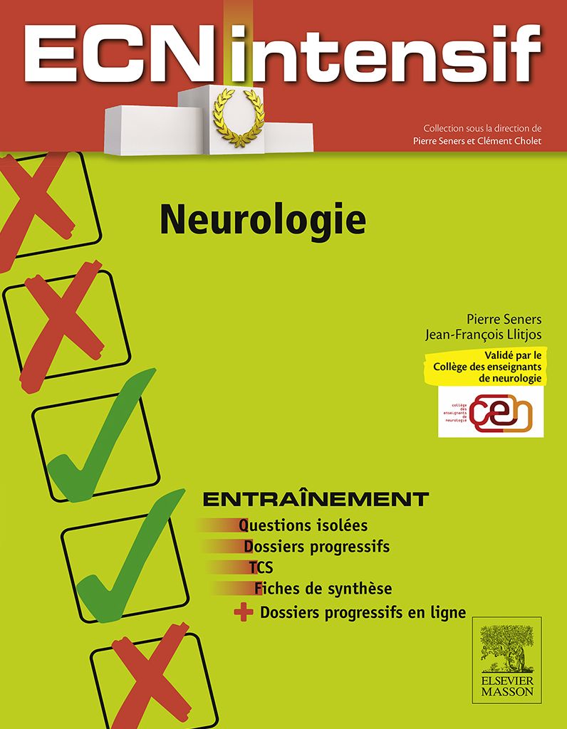 Neurologie: Dossiers progressifs et questions isolées corrigés