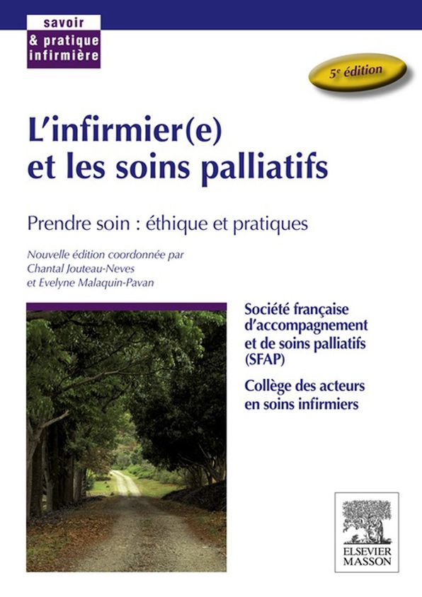 L'infirmier(e) et les soins palliatifs: Prendre soin : éthique et pratiques