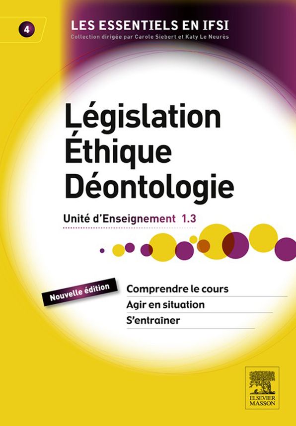 Législation, éthique, déontologie: Unité d'enseignement 1.3