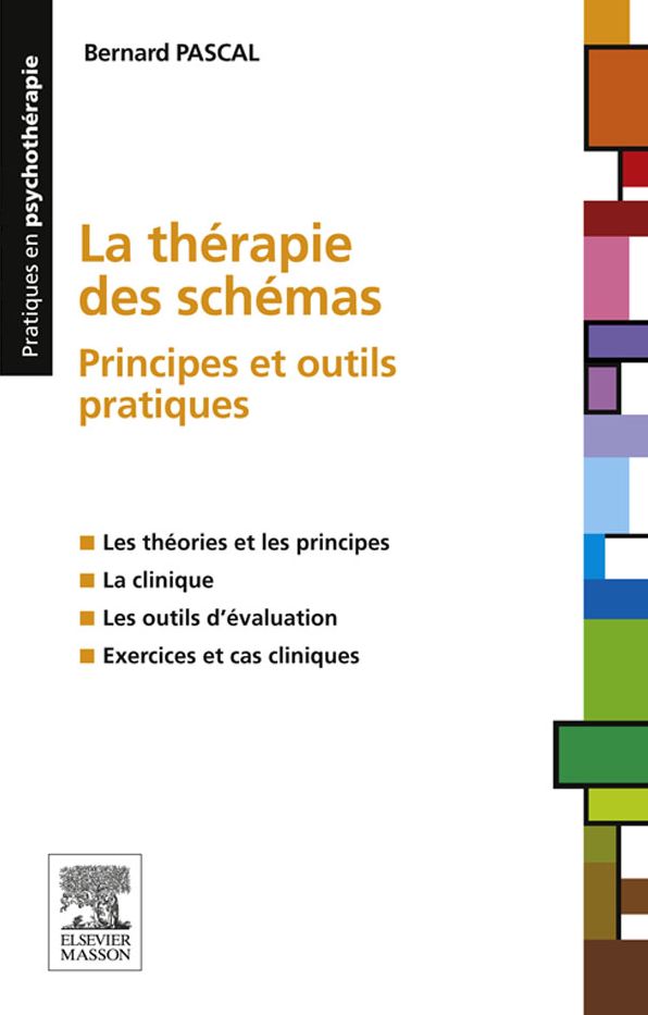 La thérapie des schémas: Principes et outils pratiques