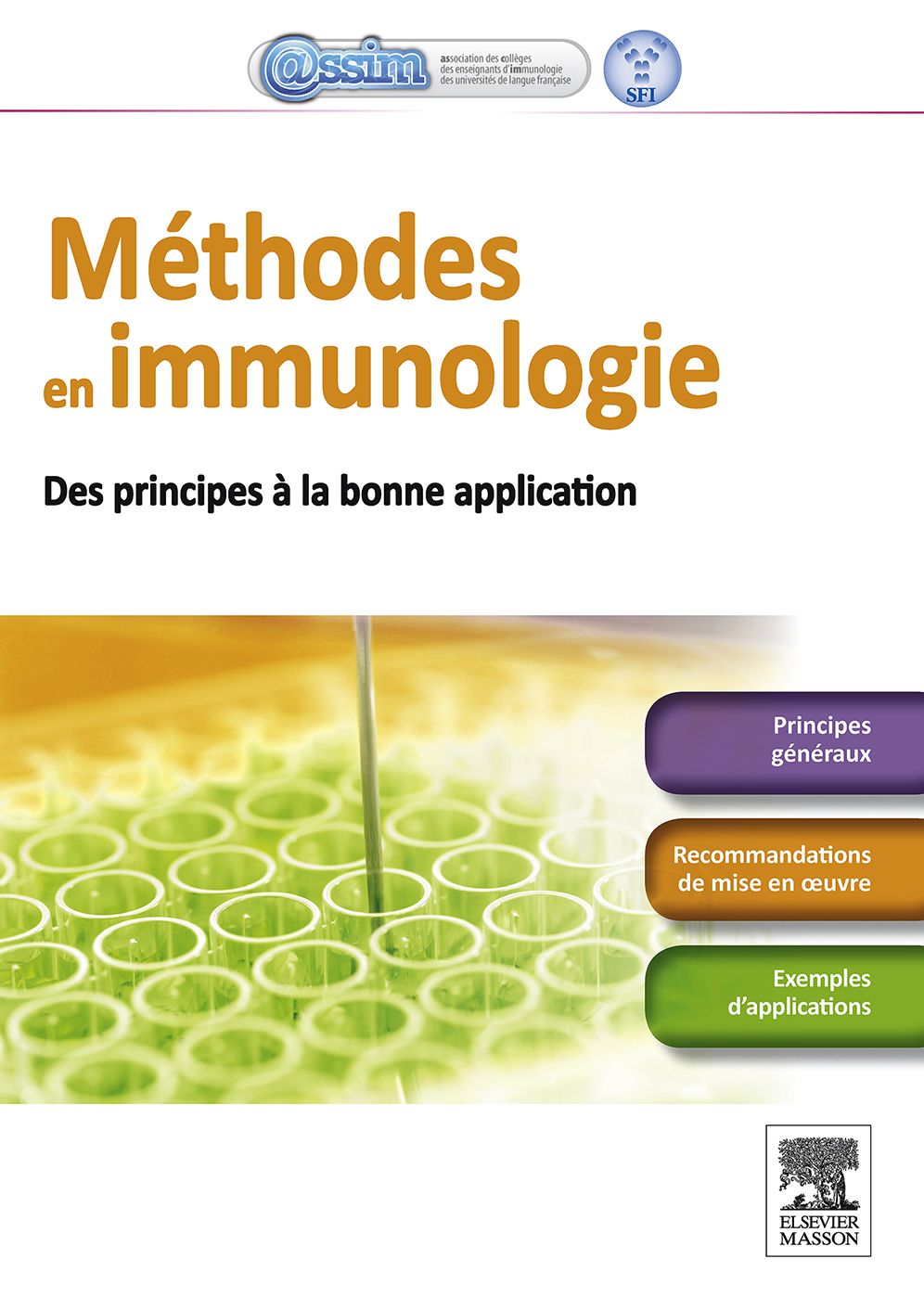 Méthodes en immunologie: Des principes à la bonne application