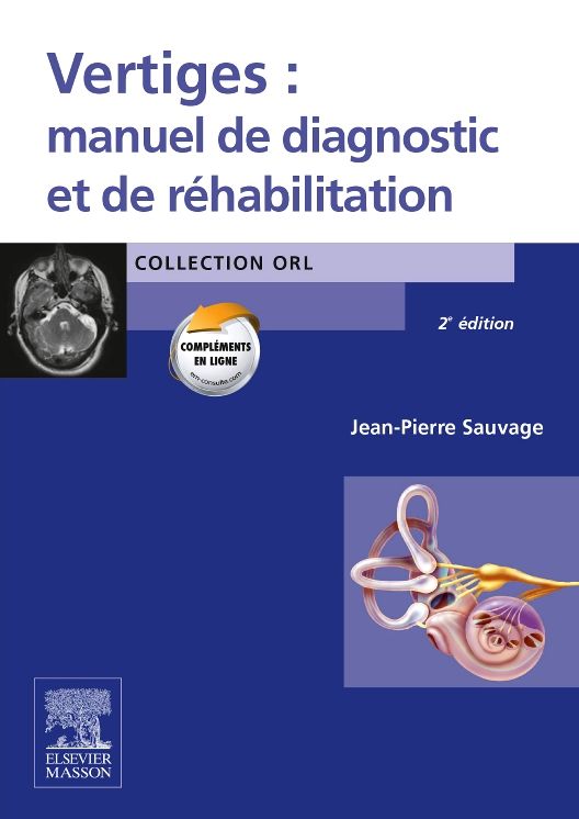 Vertiges : manuel de diagnostic et de réhabilitation