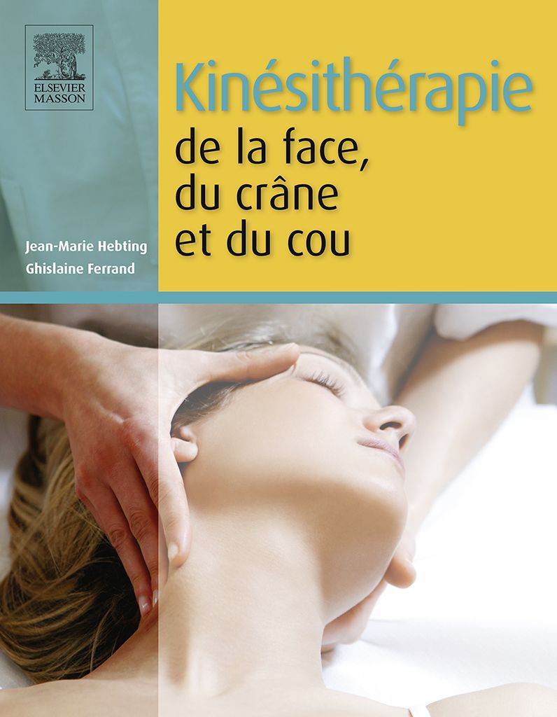 Kinésithérapie de la face, du crâne et du cou