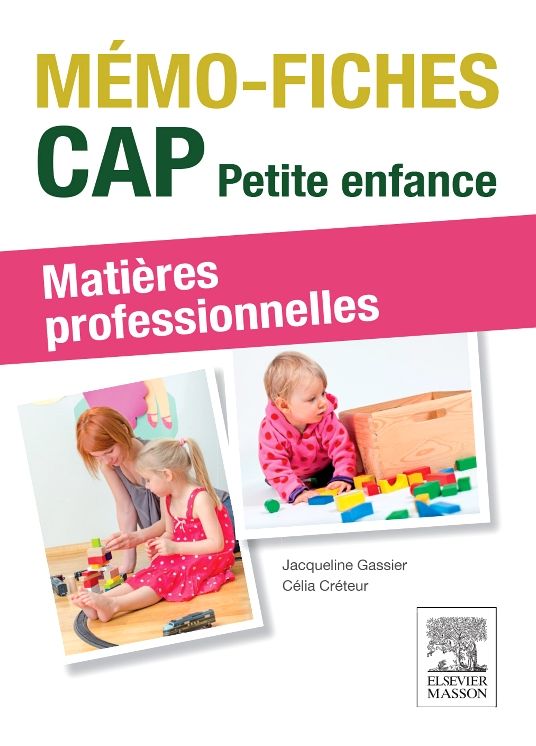 Mémo fiches - CAP Petite enfance: Matières professionnelles