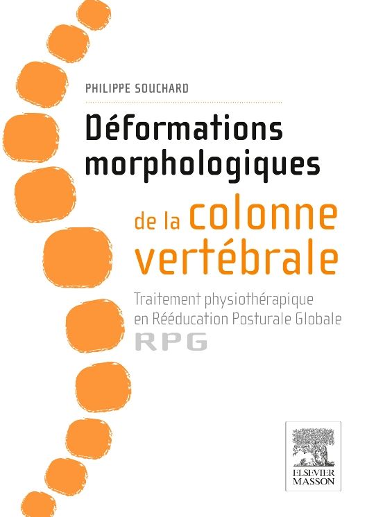 Déformations morphologiques de la colonne vertébrale: Traitement physiothérapique en Rééducation Posturale Globale-RPG