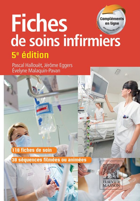 Fiches de soins infirmiers: Avec 38 séquences filmées ou animées de gestes techniques
