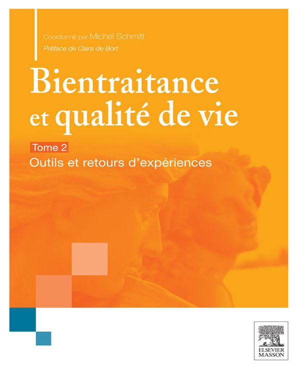 Bientraitance et qualité de vie - T.2: Outils et retours d'expériences
