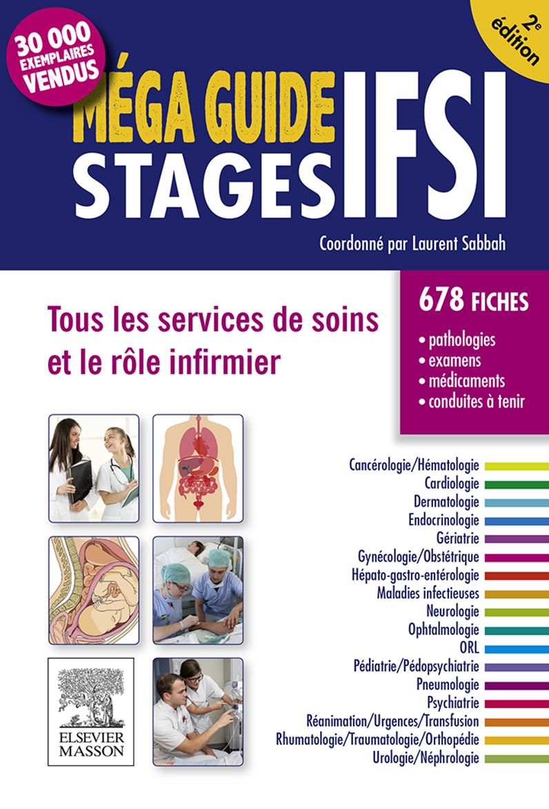 Méga Guide STAGES IFSI: Tous les services de soins et le rôle infirmier