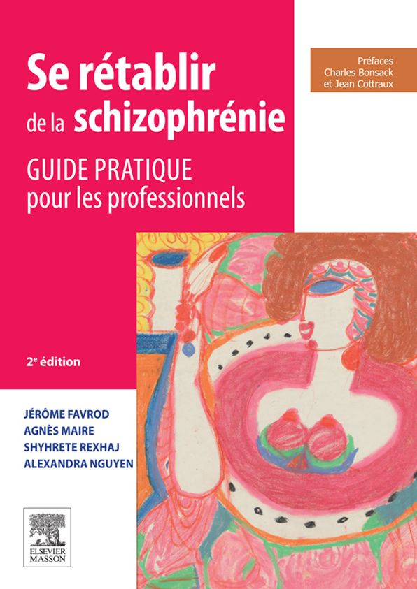Se rétablir de la schizophrénie: Guide pratique pour les professionnels