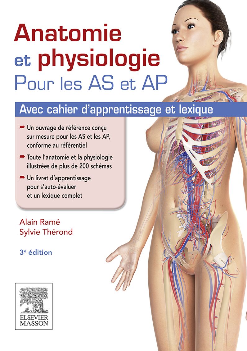 Anatomie et physiologie pour les AS et AP: Avec cahier d'apprentissage et lexique