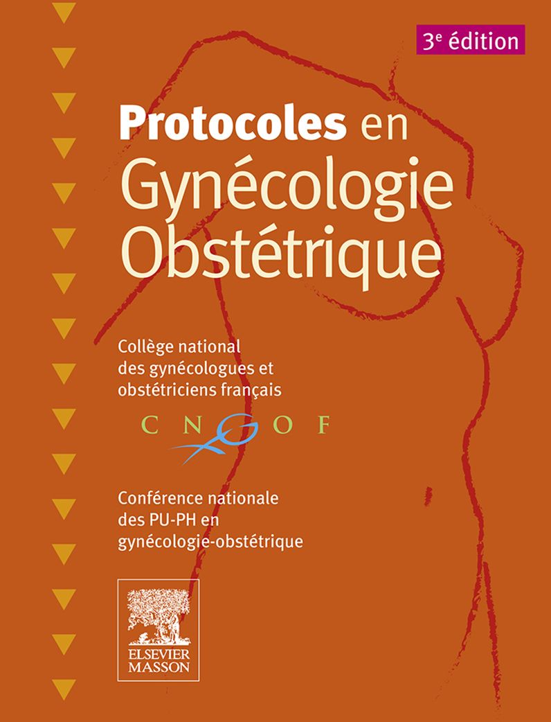 Protocoles en Gynécologie-Obstétrique