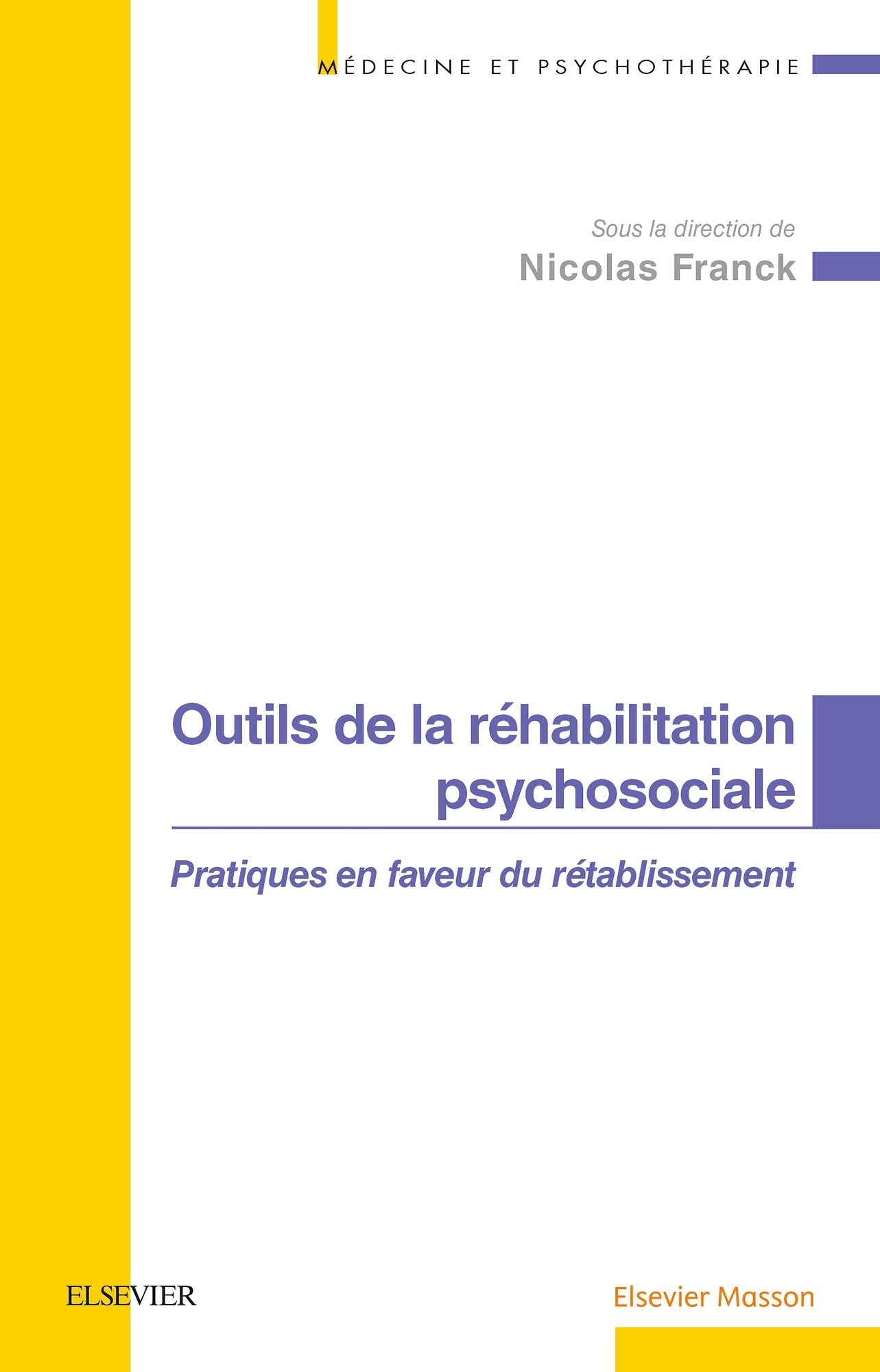 Outils de la réhabilitation psychosociale: Pratiques en faveur du rétablissement