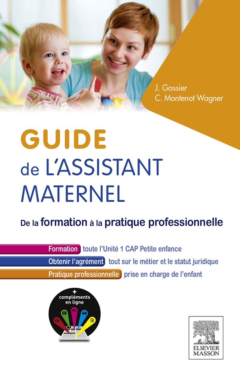 Guide de l'assistant maternel: De la formation à la pratique professionnelle