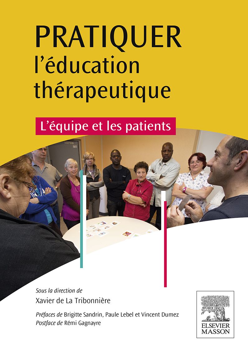 Pratiquer l'éducation thérapeutique: L'équipe et les patients