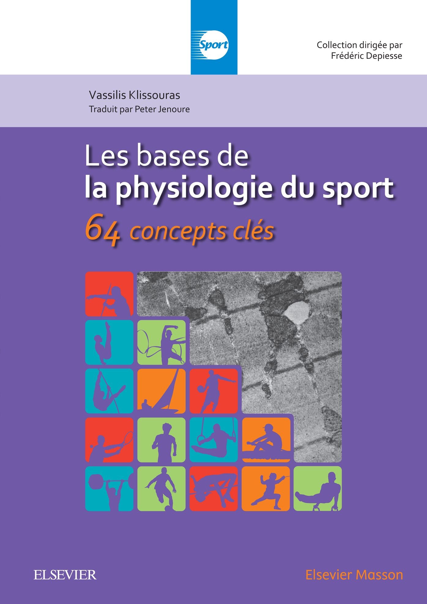 Les bases de la physiologie du sport: 64 concepts clés