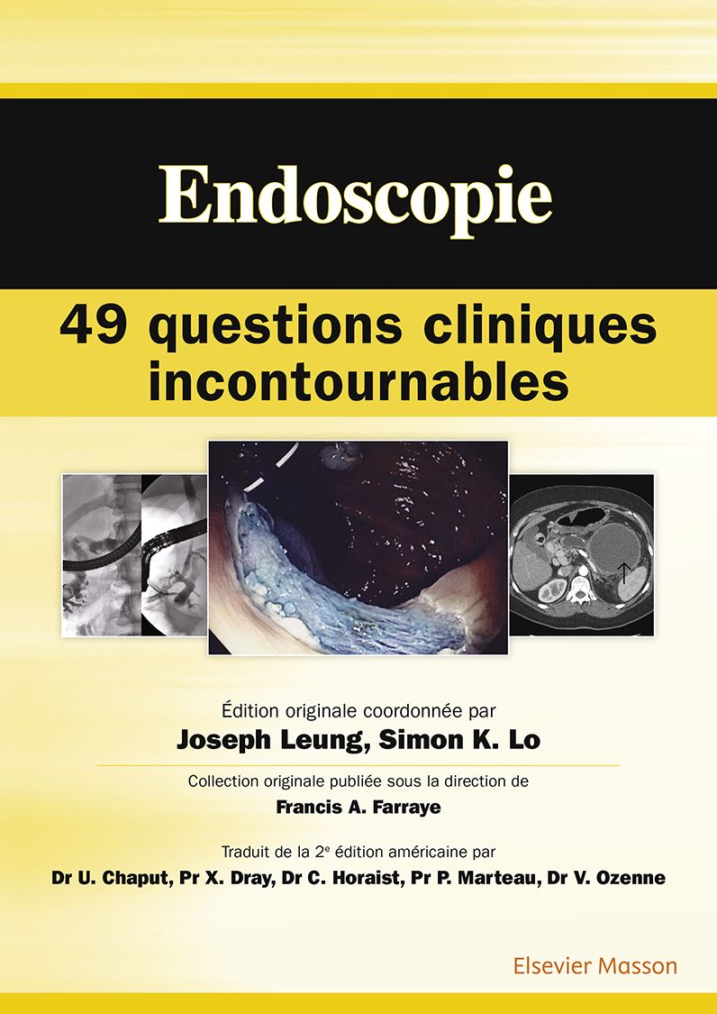 Endoscopie : 49 questions cliniques incontournables