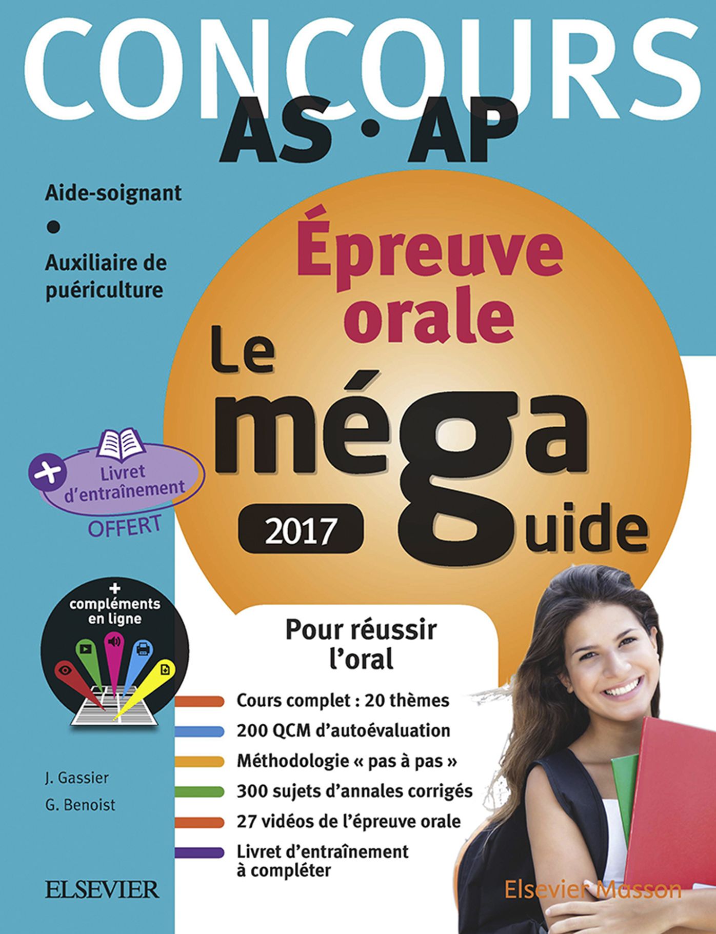 Méga Guide ORAL 2017 - Concours Aide-soignant et Auxiliaire de puériculture: Avec livret d'entraînement et vidéos de l'oral